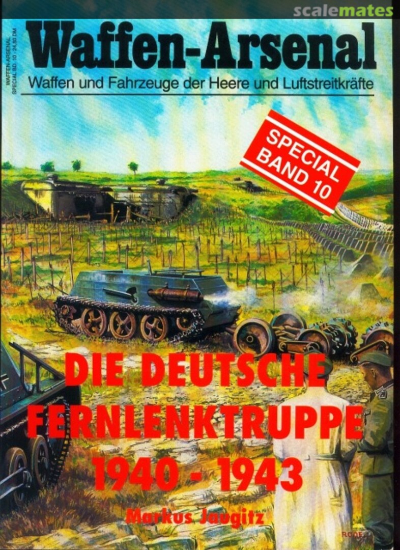 Cover Die Deutsche Fernlenktruppe 1940-1943 Band 10 Podzun-Pallas-Verlag Cover Die Deutsche Fernlenktruppe 1940-1943 Band 10 Podzun-Pallas-Verlag