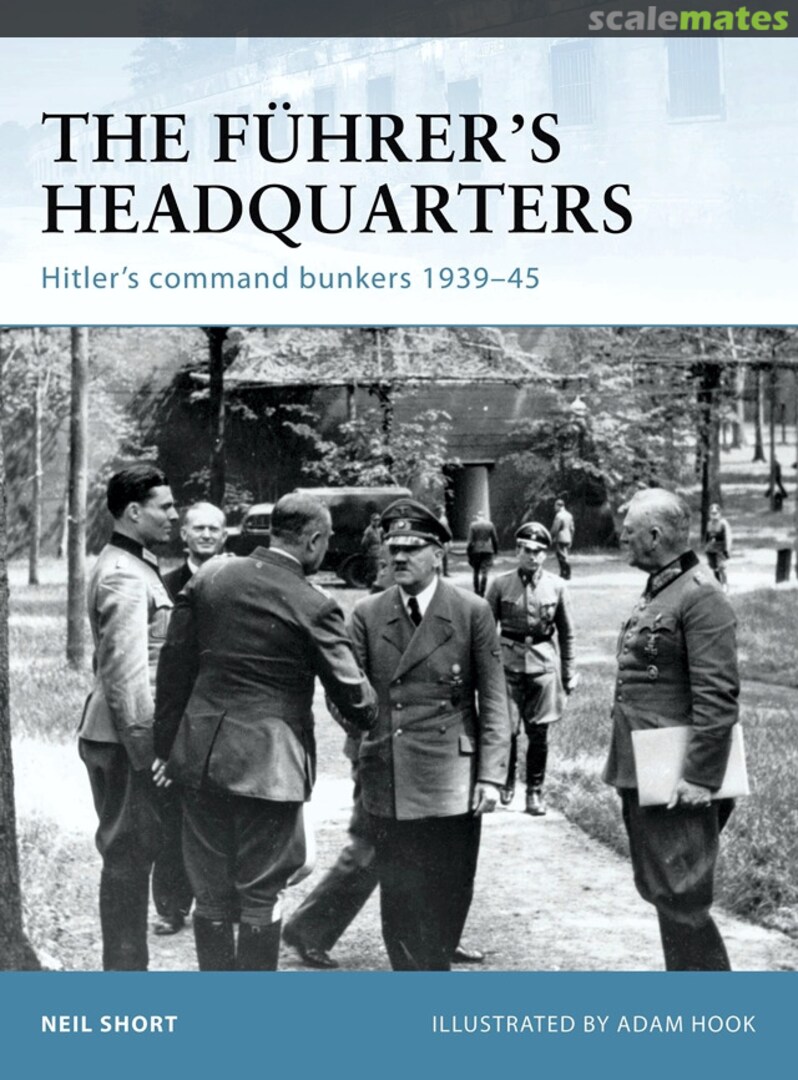 Cover The Führer's Headquarters 100 Osprey Publications