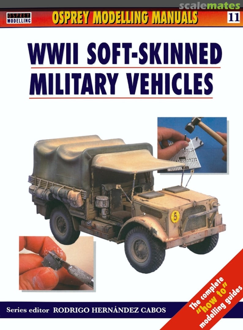 Cover WWII Soft-Skinned Military Vehicles 11 Osprey Publications Cover WWII Soft-Skinned Military Vehicles 11 Osprey Publications