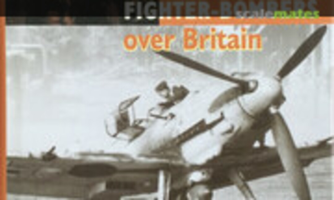 Luftwaffe Fighter-Bombers over Britain (Crecy Publishing ) Luftwaffe Fighter-Bombers over Britain (Crecy Publishing )