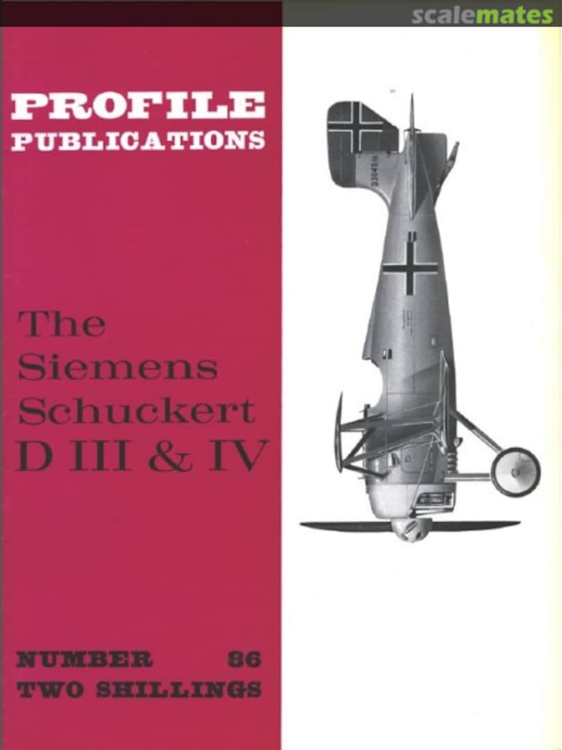 Cover The Siemens Schukert D III & IV 86 Profile Publications Cover The Siemens Schukert D III & IV 86 Profile Publications