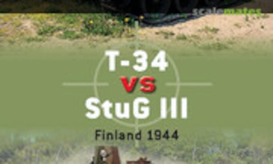 T-34 vs StuG III (Osprey Publications 96) T-34 vs StuG III (Osprey Publications 96)