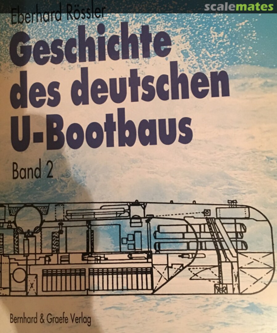 Cover Geschichte des deutschen U-Bootbaus 2 Bernard & Graefe Verlag Cover Geschichte des deutschen U-Bootbaus 2 Bernard & Graefe Verlag