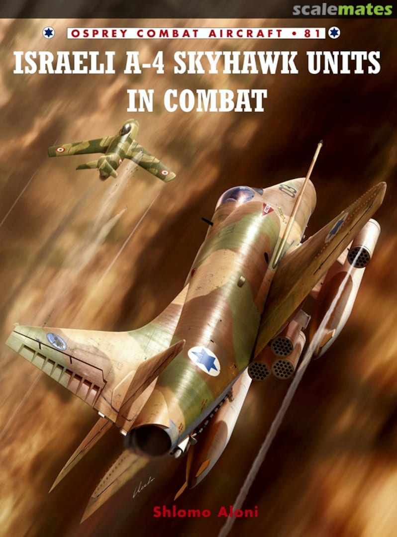 Cover Israeli A-4 Skyhawk Units in Combat 81 Osprey Publications Cover Israeli A-4 Skyhawk Units in Combat 81 Osprey Publications