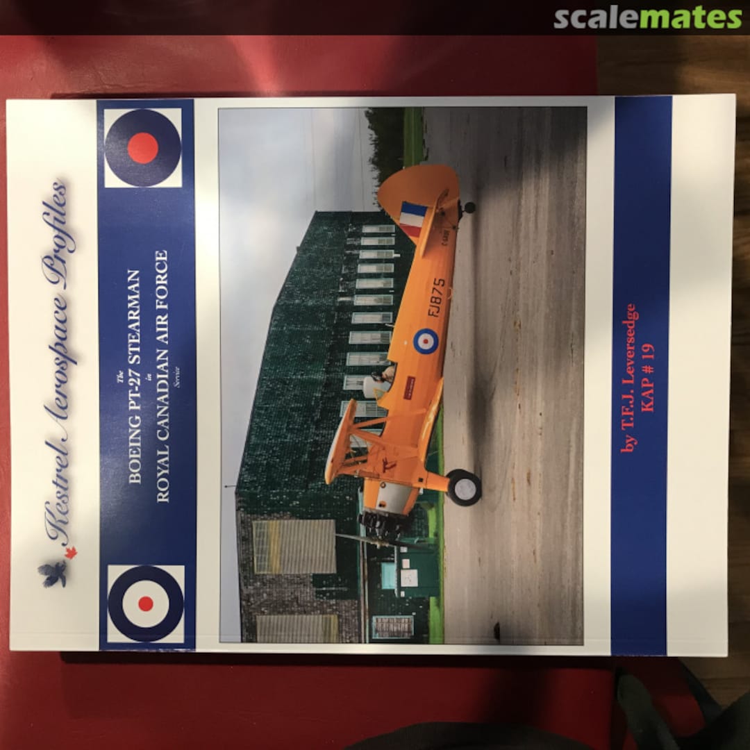 Cover The BOEING PT-27 STEARMAN in ROYAL CANADIAN AIR FORCE Service 19 Kestrel Publications