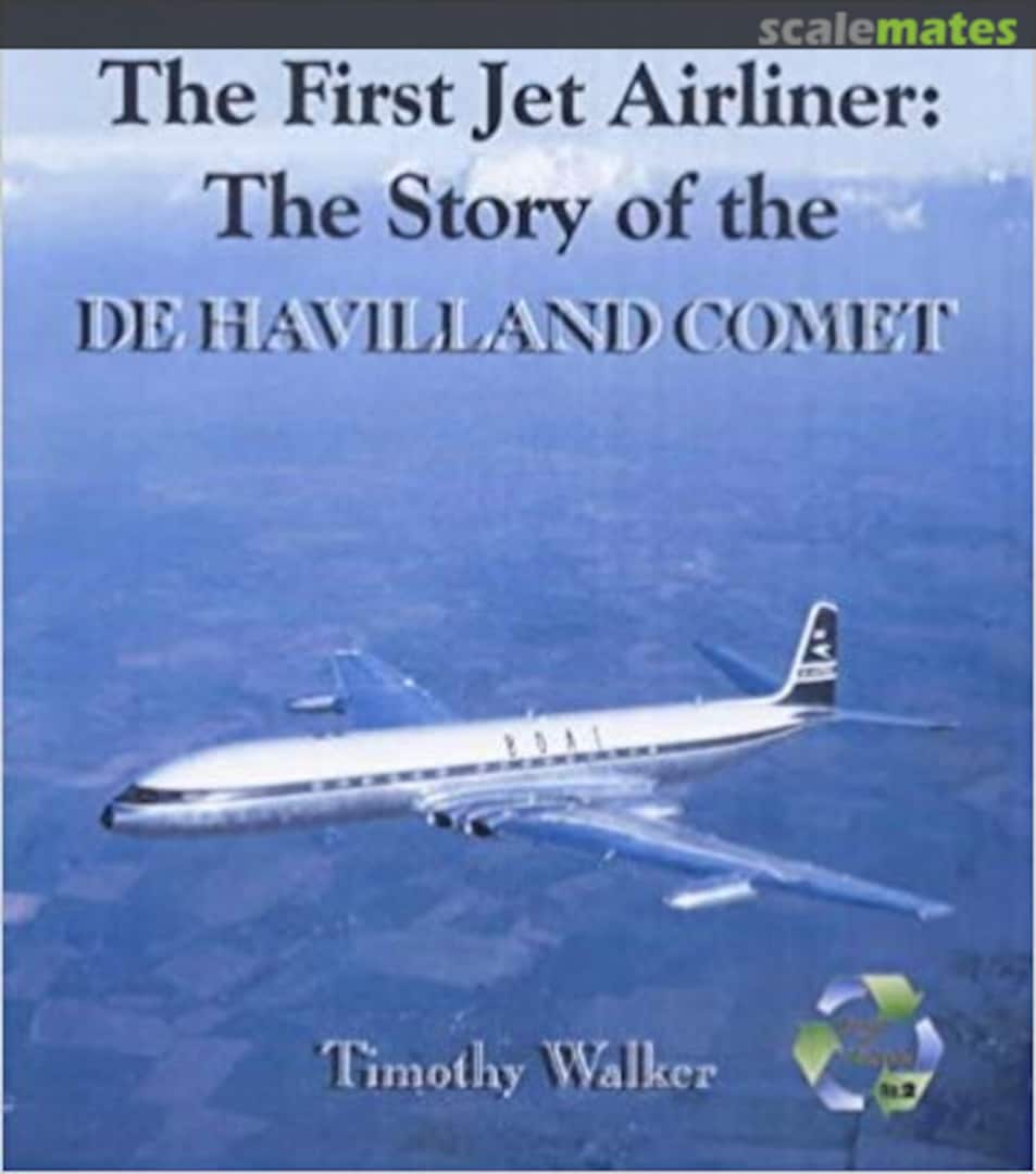 Cover The First Jet Airliner: The Story of the De Havilland Comet 2 SCOVAL Publishing Cover The First Jet Airliner: The Story of the De Havilland Comet 2 SCOVAL Publishing