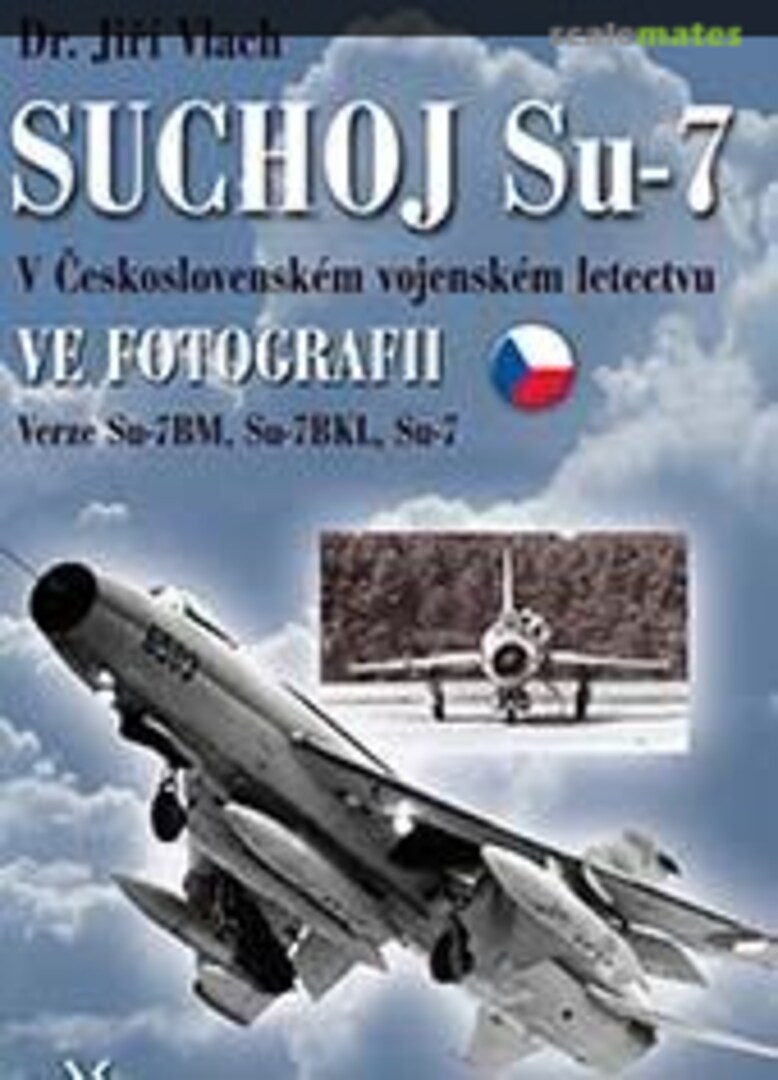 Cover SUCHOJ Su-7 v československém vojenském letectvu ve fotografii  Svět křídel