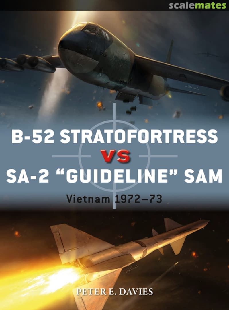Cover B-52 Stratofortress vs SA-2 "Guideline" SAM 89 Osprey Publications Cover B-52 Stratofortress vs SA-2 "Guideline" SAM 89 Osprey Publications