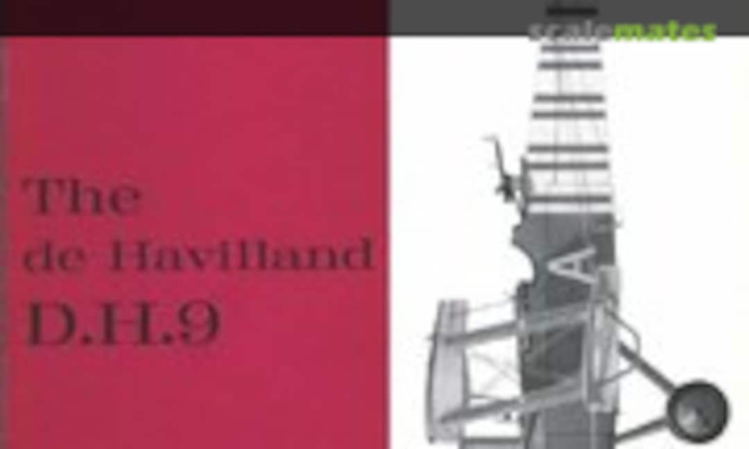 The de Havilland D.H.9 (Profile Publications 62) The de Havilland D.H.9 (Profile Publications 62)