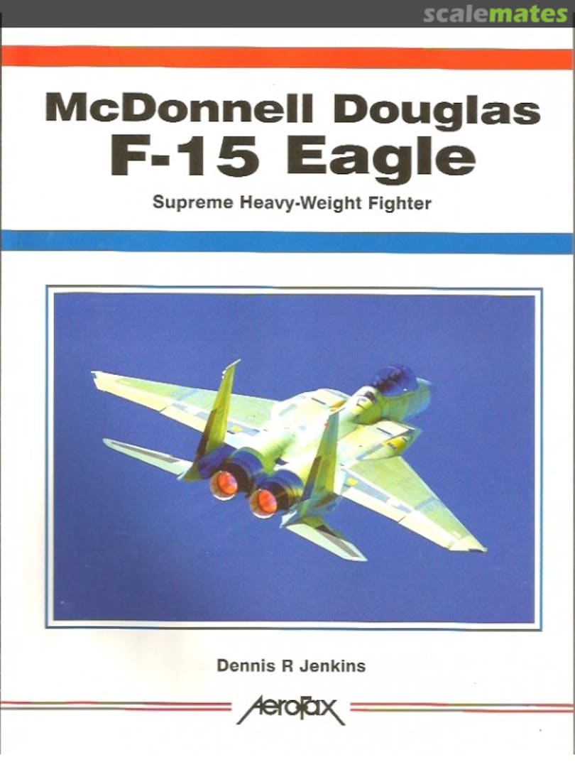 Cover McDonnell Douglas F-15 Eagle Midland Publishing Cover McDonnell Douglas F-15 Eagle Midland Publishing