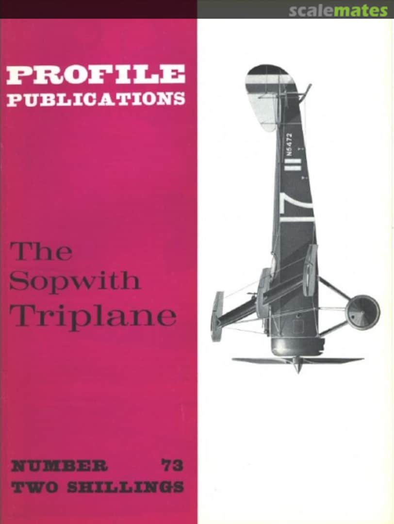 Cover The Sopwith Triplane 73 Profile Publications Cover The Sopwith Triplane 73 Profile Publications