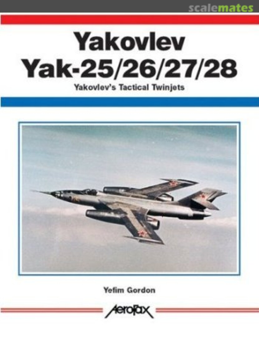 Cover Yakovlev Yak-25/-26/-27/-28 Midland Publishing Cover Yakovlev Yak-25/-26/-27/-28 Midland Publishing