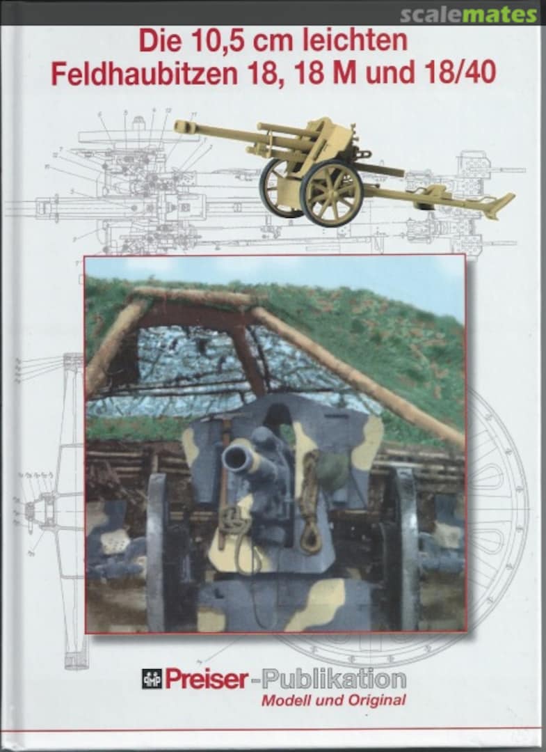 Cover Die 10,5 cm leichten Feldhaubitzen 18, 18M und 18/40  Preiser