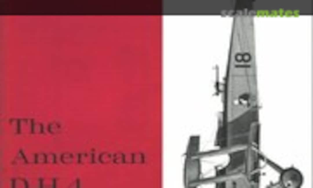 The American D.H.4 (Profile Publications 97)