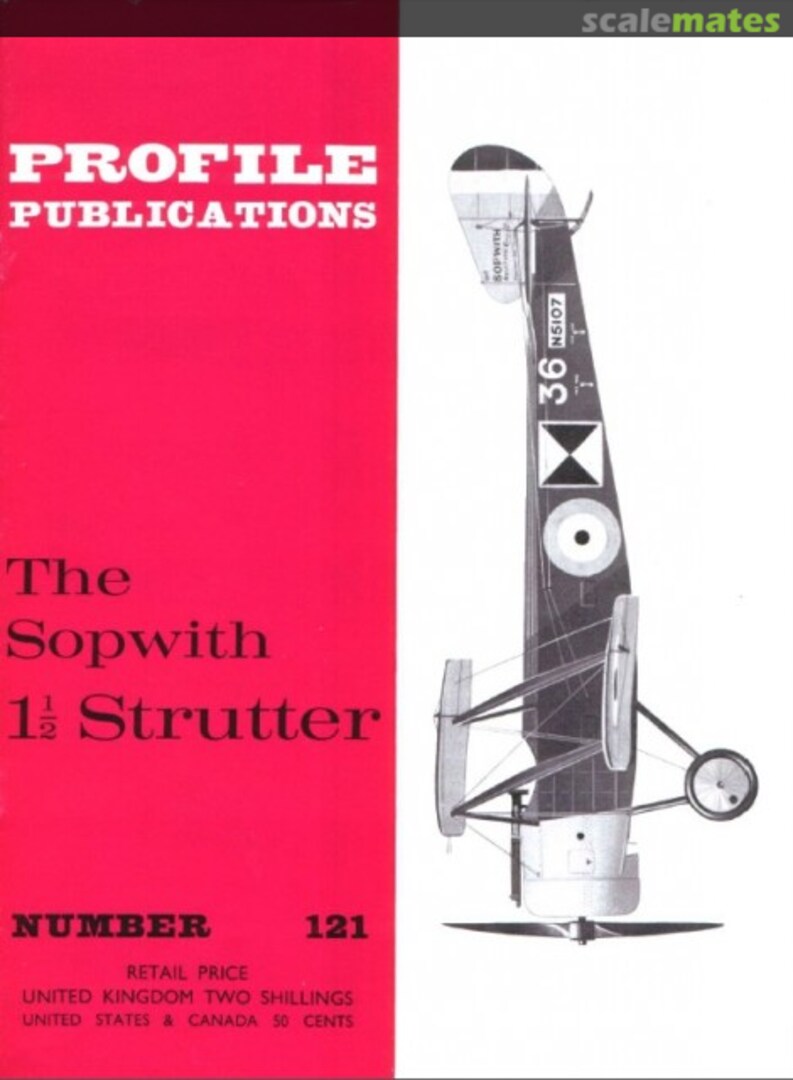 Cover The Sopwith 1 1/2 Strutter 121 Profile Publications Cover The Sopwith 1 1/2 Strutter 121 Profile Publications