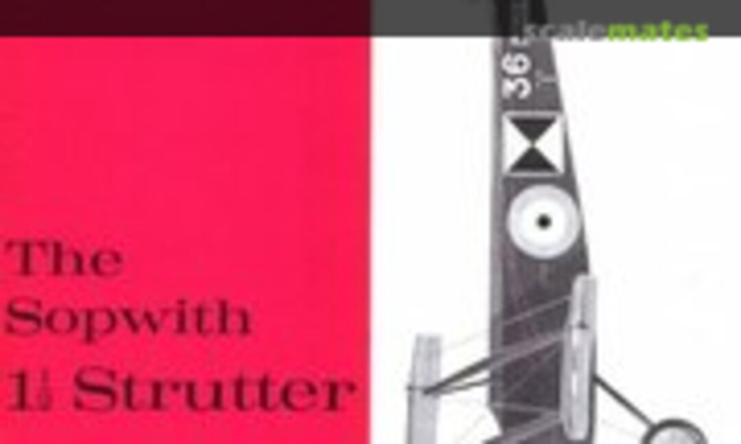 The Sopwith 1 1/2 Strutter (Profile Publications 121)