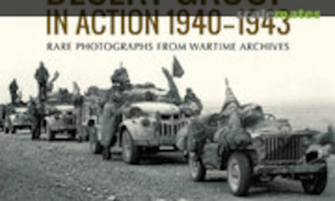 The Long Range Desert Group in Action 1940-1943 (Pen & Sword ) The Long Range Desert Group in Action 1940-1943 (Pen & Sword )