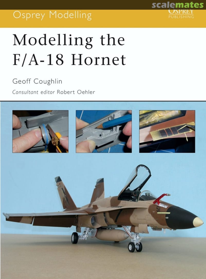 Cover Modelling the F/A-18 Hornet 16 Osprey Publications Cover Modelling the F/A-18 Hornet 16 Osprey Publications