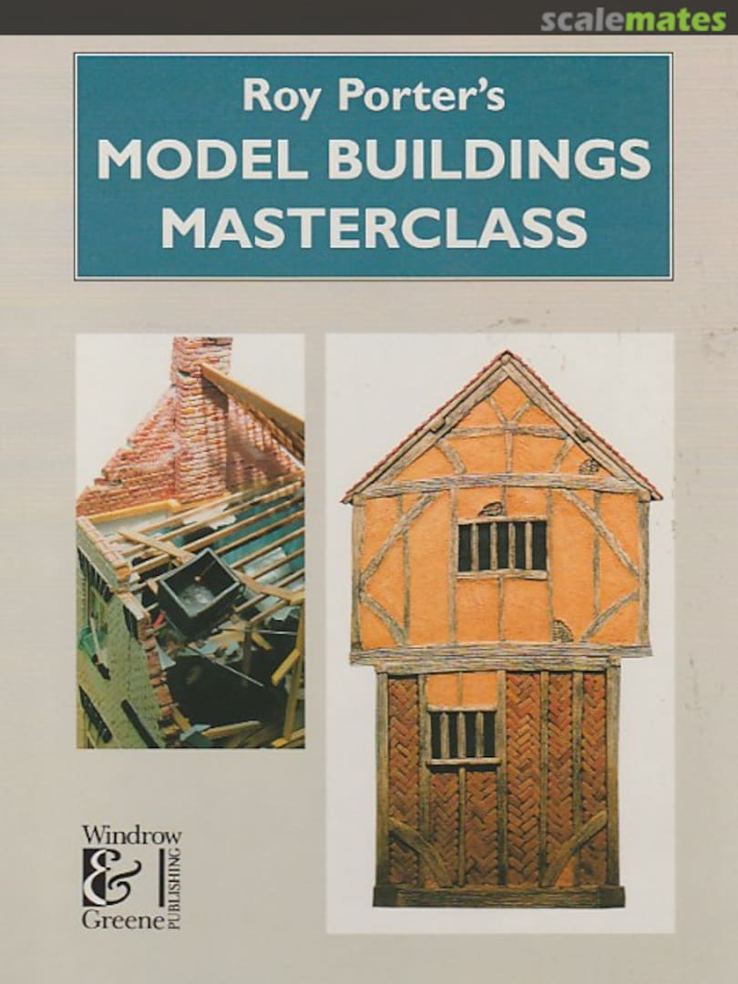 Cover Roy Porter's Model Buildings Masterclass  Windrow &amp; Greene Ltd.