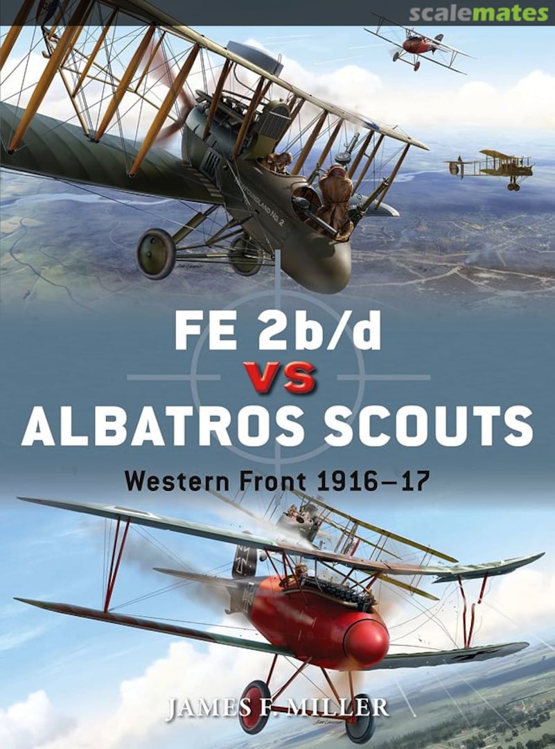 Cover FE 2b/d vs Albatros Scouts 55 Osprey Publications Cover FE 2b/d vs Albatros Scouts 55 Osprey Publications