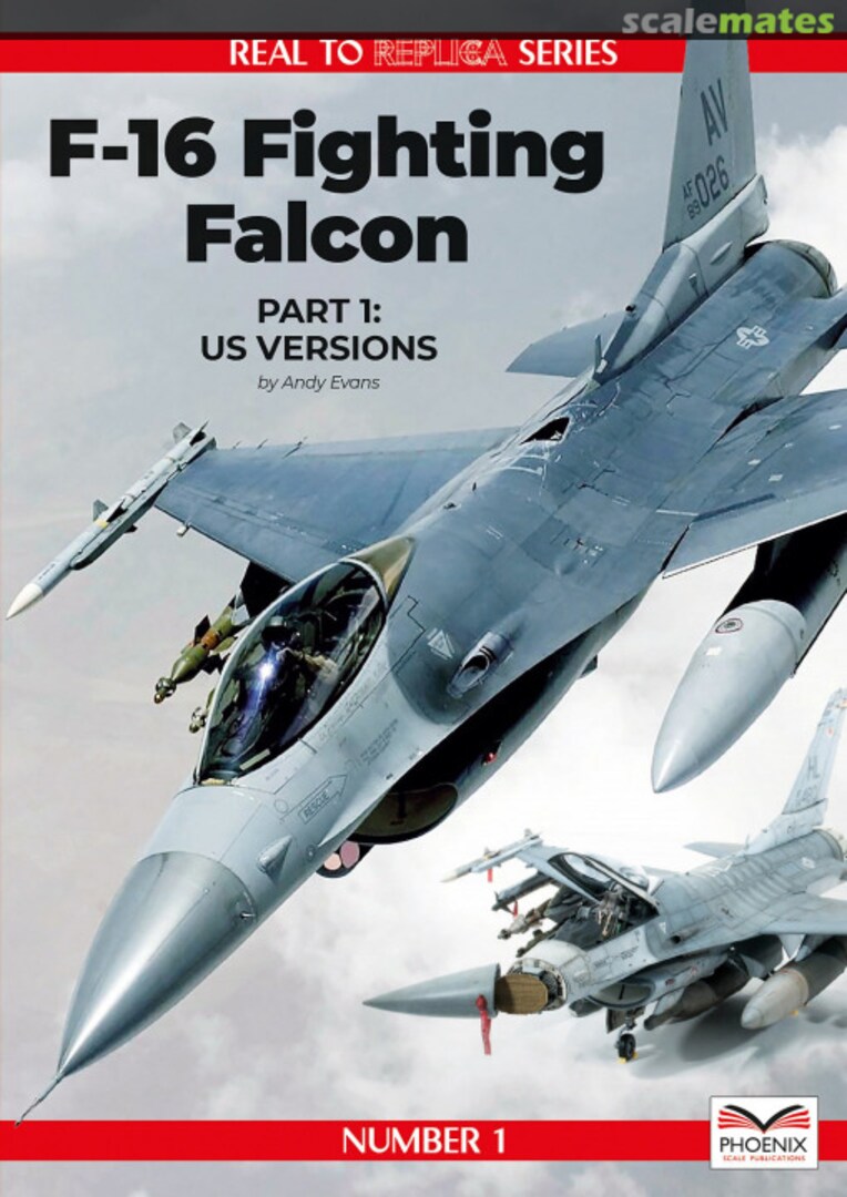 Cover F-16 Fighting Falcon 1 Phoenix Scale Publications Cover F-16 Fighting Falcon 1 Phoenix Scale Publications