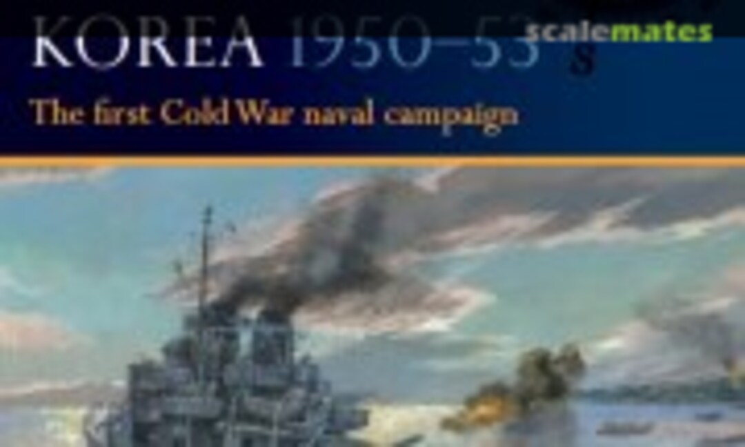 US Seventh Fleet, Korea 1950-1953: (Osprey Publications 12) US Seventh Fleet, Korea 1950-1953: (Osprey Publications 12)