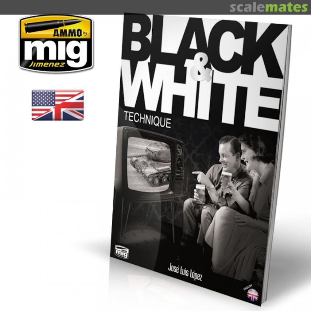 Cover Black &amp; White Technique  Ammo by Mig Jimenez