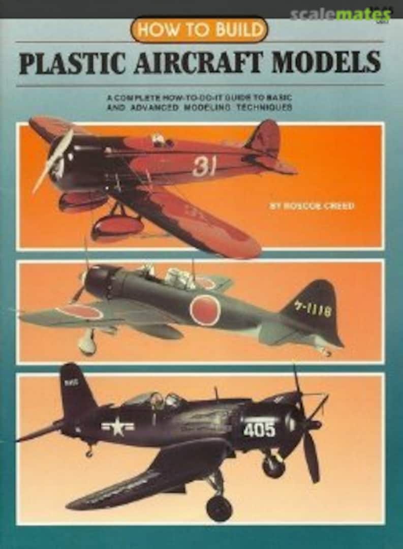 Cover How to Build Plastic Aircraft Models 7 Kalmbach Media