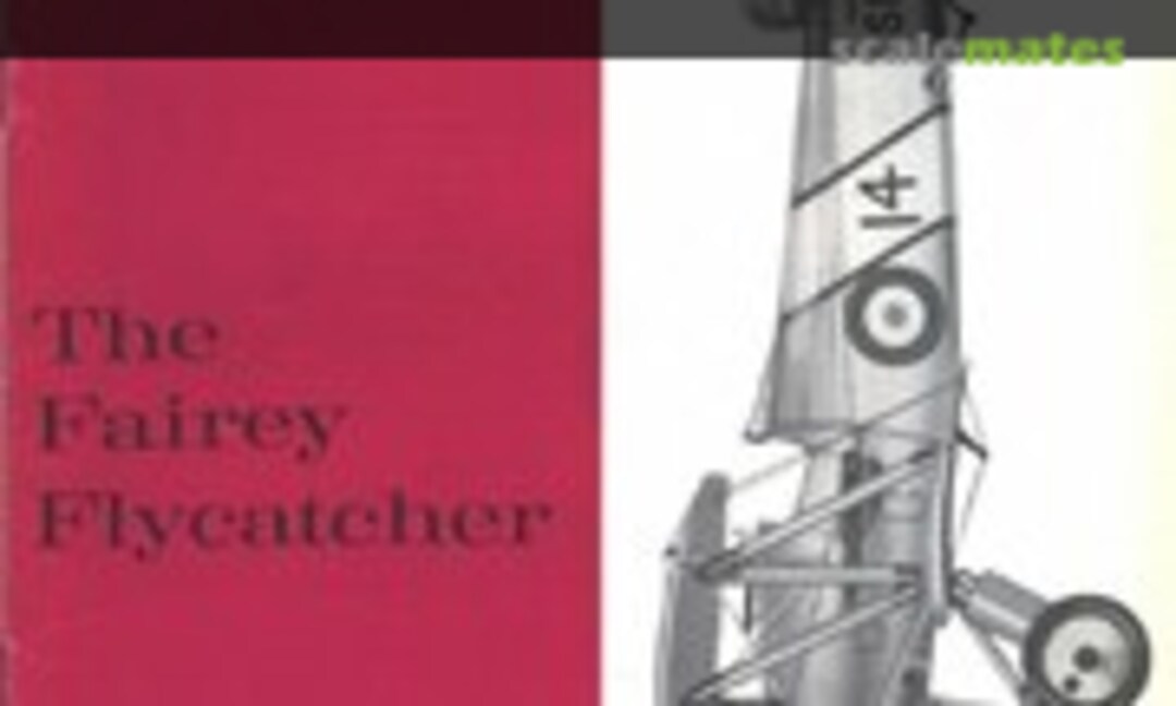 The Fairey Flycatcher (Profile Publications 56)