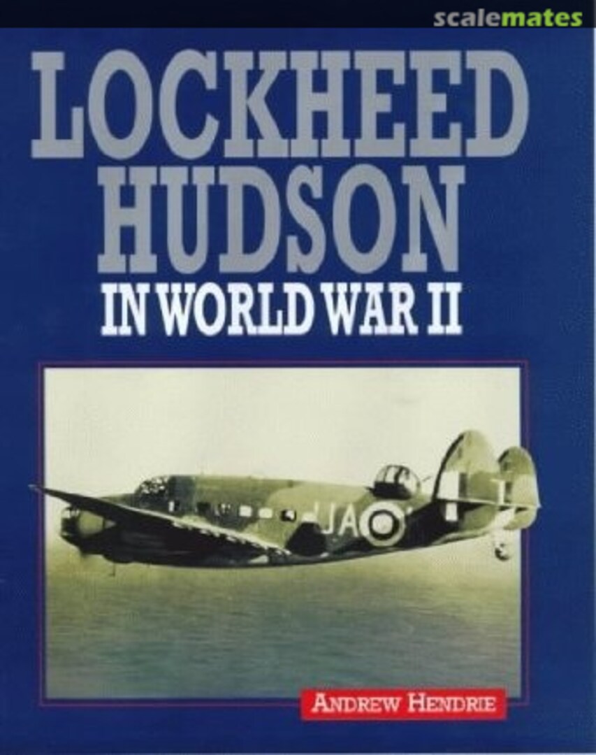 Cover Lockheed Hudson in World War II The Crowood Press Cover Lockheed Hudson in World War II The Crowood Press