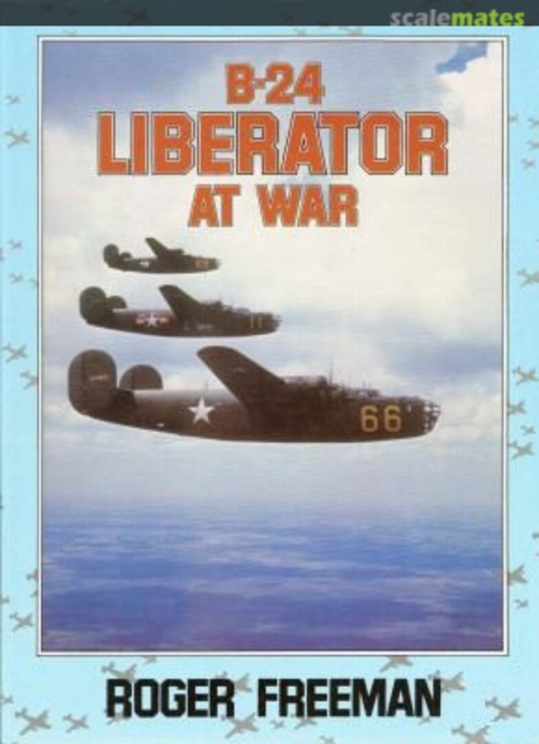 Cover B-24 Liberator at War Ian Allan Publishing Cover B-24 Liberator at War Ian Allan Publishing