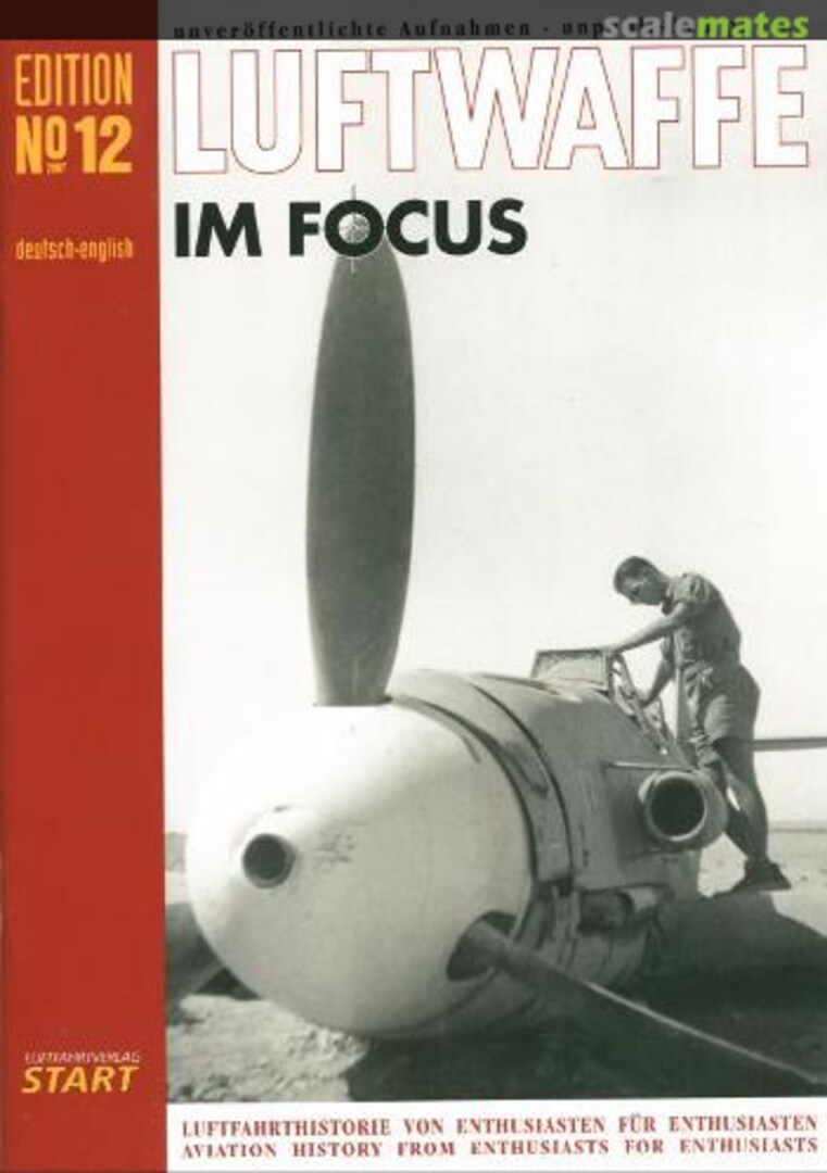 Cover Luftwaffe im Focus 12 Luftfahrtverlag Start Cover Luftwaffe im Focus 12 Luftfahrtverlag Start