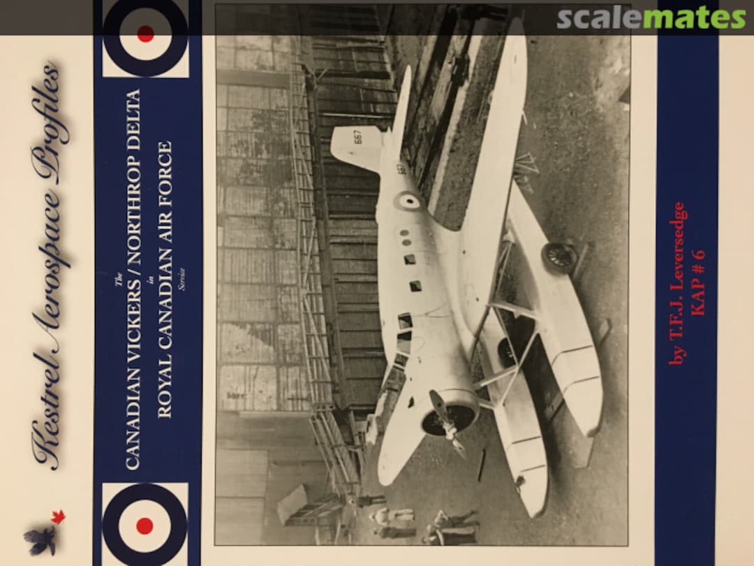 Cover TheCANADIAN VICKERS/ NORTHROP DELTA in ROYAL CANADIAN AIR FORCE Service #6 Kestrel Publications