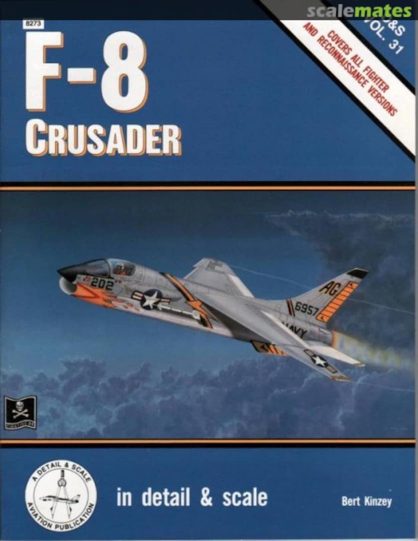 Cover F-8 Crusader 31 Squadron/Signal Publications Cover F-8 Crusader 31 Squadron/Signal Publications