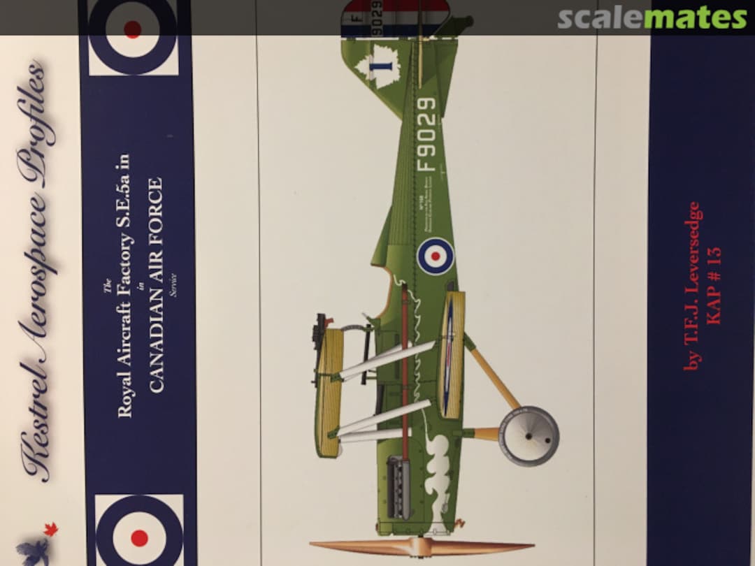 Cover The Royal Aircraft Factory S.E.5a in CANADIAN AIR FORCE Service #13 Kestrel Publications Cover The Royal Aircraft Factory S.E.5a in CANADIAN AIR FORCE Service #13 Kestrel Publications