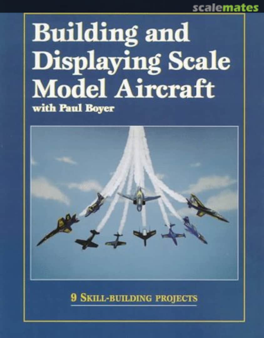 Cover Building and Displaying Scale Model Aircraft  Kalmbach Media