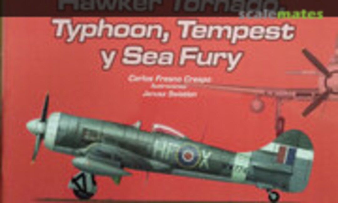 Hawker Tornado, Typhoon, Tempest y Sea Fury (Alcañiz Fresnos 4/3)