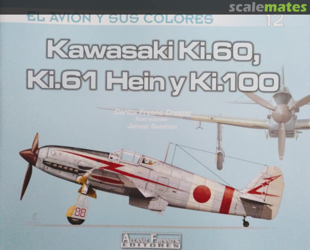 Cover Kawasaki Ki.60, Ki.61 Hien y Ki.100 12 Alcañiz Fresnos Cover Kawasaki Ki.60, Ki.61 Hien y Ki.100 12 Alcañiz Fresnos