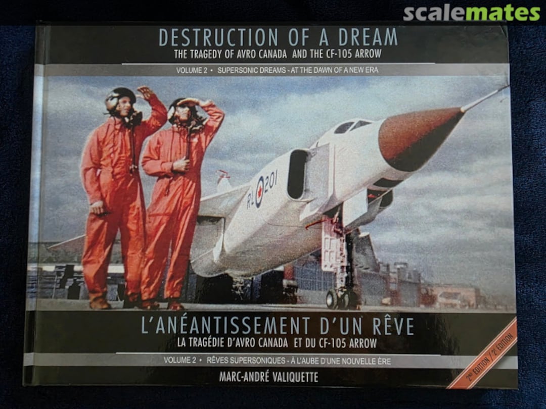Cover Destruction of a Dream The Tragedy of Avro Canada and the CF-105 Arrow Imaviation Cover Destruction of a Dream The Tragedy of Avro Canada and the CF-105 Arrow Imaviation