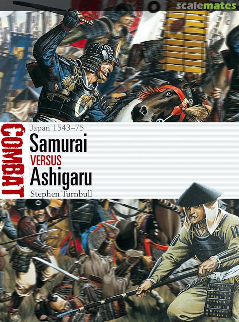Cover Samurai vs Ashigaru 45 Osprey Publications Cover Samurai vs Ashigaru 45 Osprey Publications