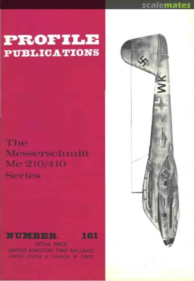 Cover The Messerschmitt Me 210/410 Series 161 Profile Publications Cover The Messerschmitt Me 210/410 Series 161 Profile Publications