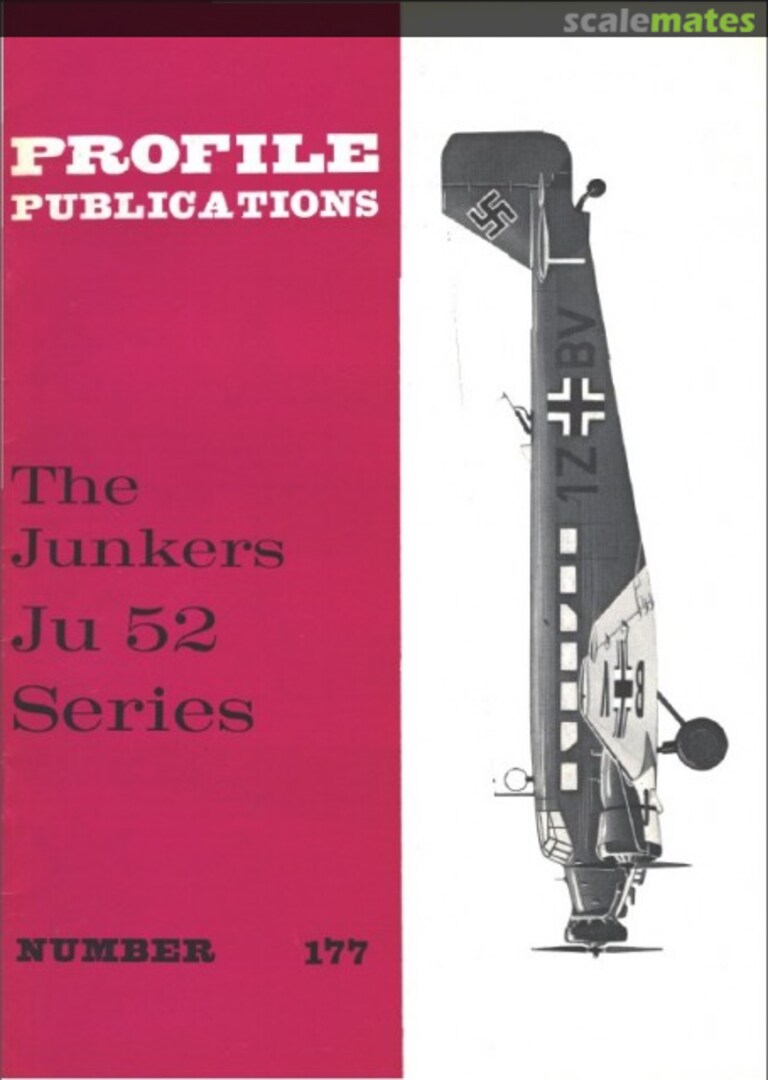 Cover The Junkers Ju 52 Series 177 Profile Publications Cover The Junkers Ju 52 Series 177 Profile Publications