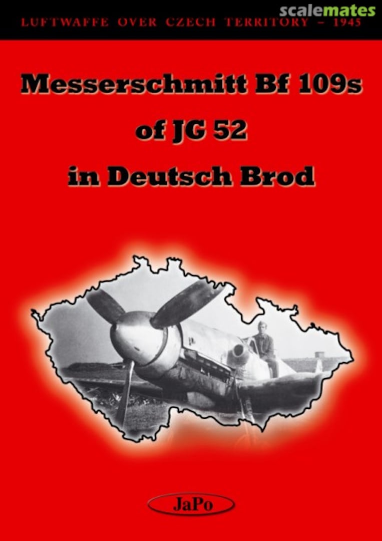 Cover Messerschmitt Bf 109s of JG 52 in Deutsch Brod I JaPo Cover Messerschmitt Bf 109s of JG 52 in Deutsch Brod I JaPo