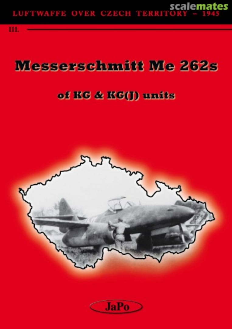 Cover Messerschmitt Me 262s of KG & KG(J) units III JaPo Cover Messerschmitt Me 262s of KG & KG(J) units III JaPo