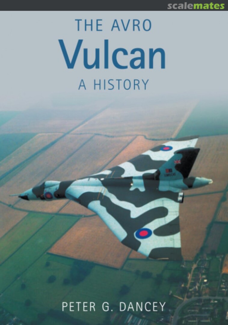 Cover The Avro Vulcan: A History Unknown Cover The Avro Vulcan: A History Unknown