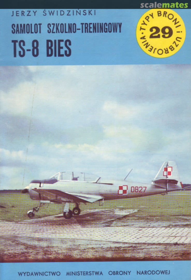 Cover Samolot szkolno-treningowy TS-8 Bies 29 Wydawnictwo MON Cover Samolot szkolno-treningowy TS-8 Bies 29 Wydawnictwo MON