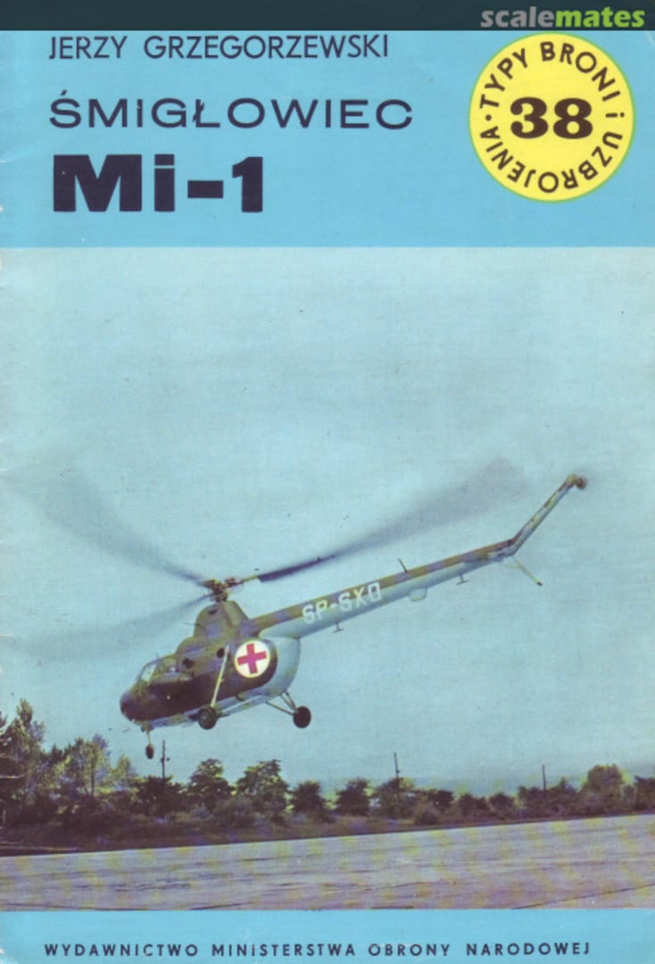 Cover Śmigłowiec Mi-1 38 Wydawnictwo MON Cover Śmigłowiec Mi-1 38 Wydawnictwo MON