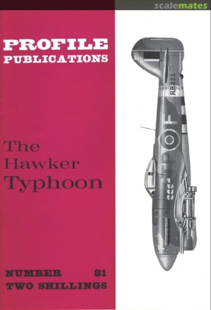 Cover The Hawker Typhoon 81 Profile Publications Cover The Hawker Typhoon 81 Profile Publications