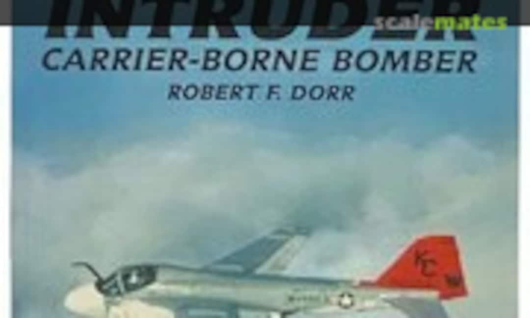 A-6 Intruder (Arms and Armour Press ) A-6 Intruder (Arms and Armour Press )