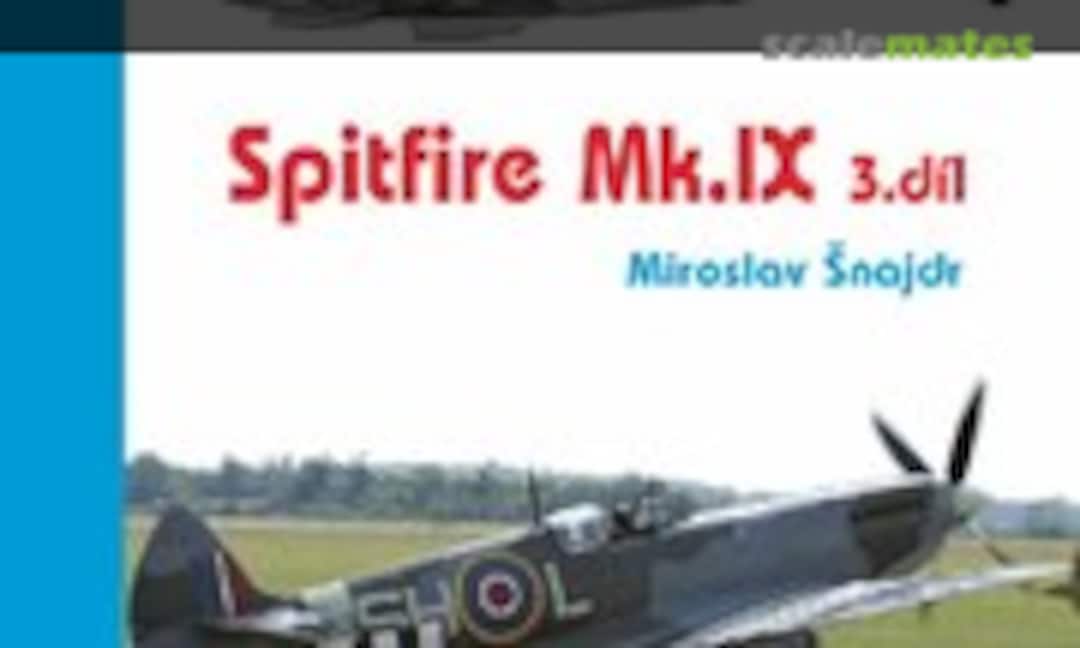 Spitfire Mk.IX 3.díl (Jakab Publishing 35) Spitfire Mk.IX 3.díl (Jakab Publishing 35)